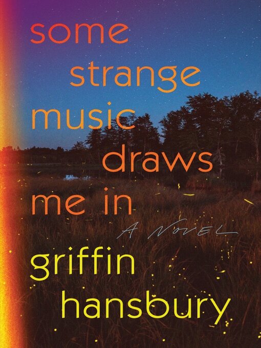 Title details for Some Strange Music Draws Me In by Griffin Hansbury - Available